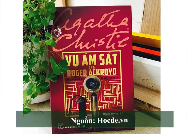 Agatha Christie - Vụ Ám Sát Ông Roger Ackroyd Agatha Christie - Vụ Ám Sát Ông Roger Ackroyd