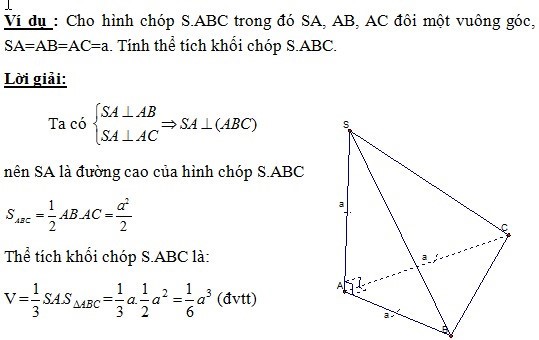 a. Tìm thể tích hình chóp có một cạnh bên vuông góc với hai đường thẳng cắt nhau thuộc mặt đáy - Xác định đường cao (chính là cạnh bên vuông góc với hai đường thẳng cắt nhau thuộc mặt đáy). - Tính đường cao và diện tích đáy. - Áp dụng công thức để tính thể tích khối chóp.